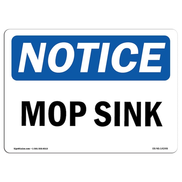 Safety Sign, OSHA Notice, 3.5" Height, Mop Sink Sign, Landscape, 10PK